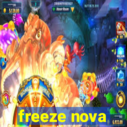 freeze nova